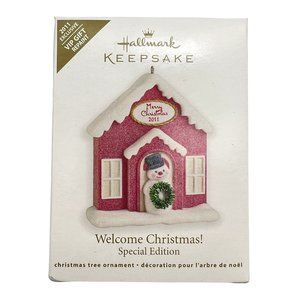 Hallmark Keepsake WELCOME CHRISTMAS Ornament Exclusive VIP New In Box 2011